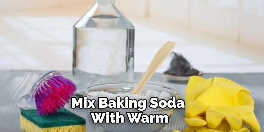 Mix Baking Soda With Warm