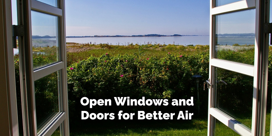 Open Windows and Doors for Better Air