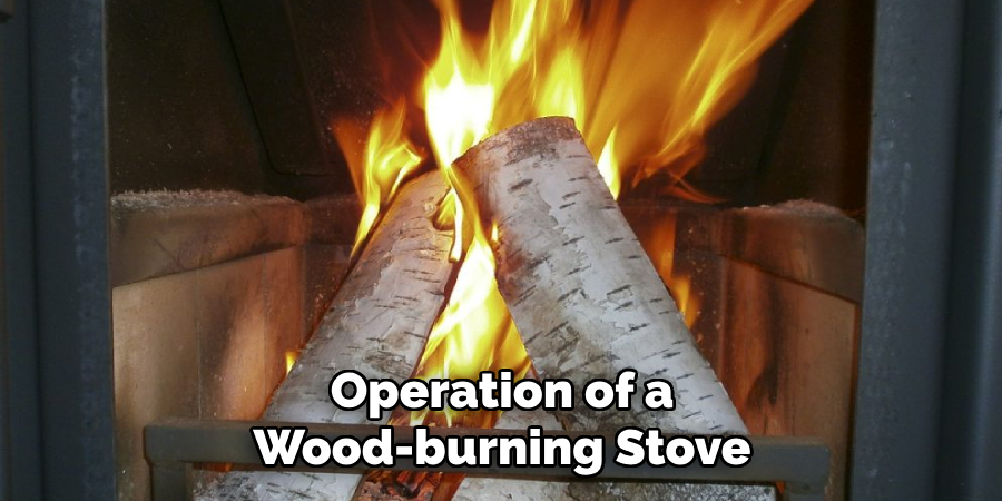 Operation of a Wood-burning Stove