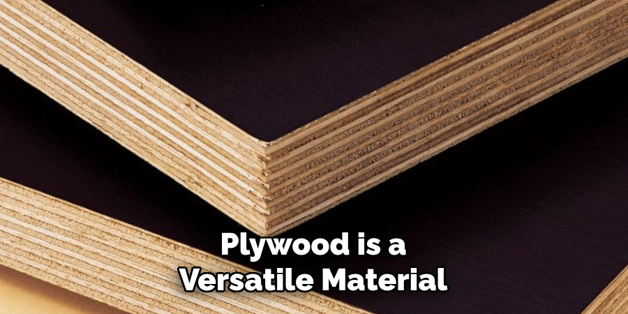 Plywood is a Versatile Material