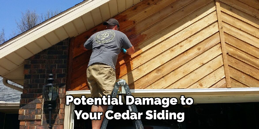 Potential Damage to Your Cedar Siding