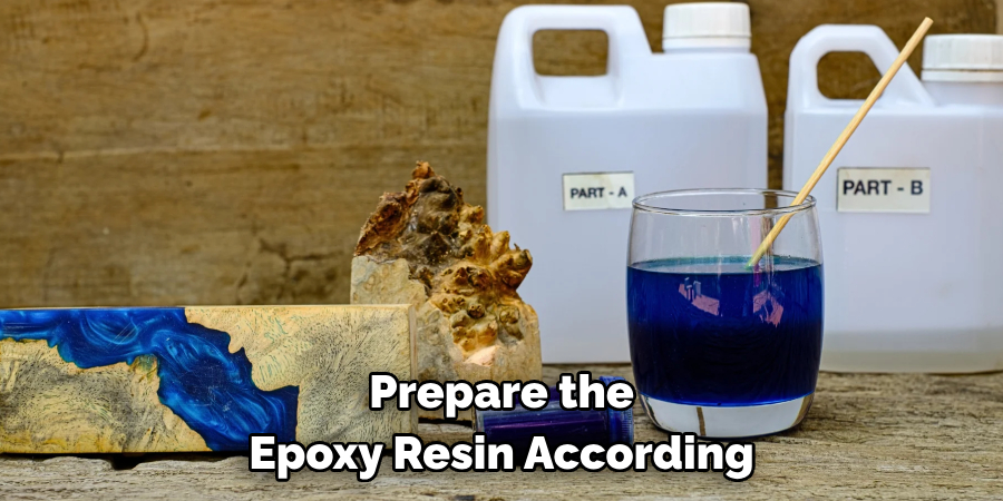 Prepare the Epoxy Resin According