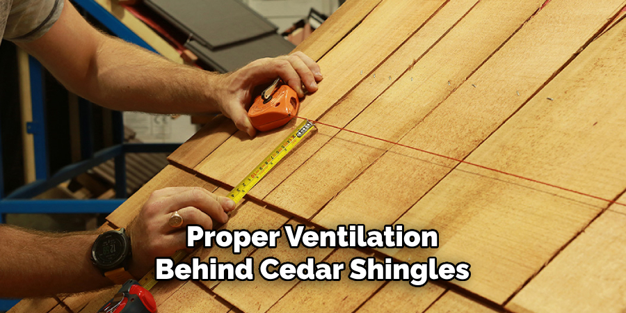 Proper Ventilation Behind Cedar Shingles