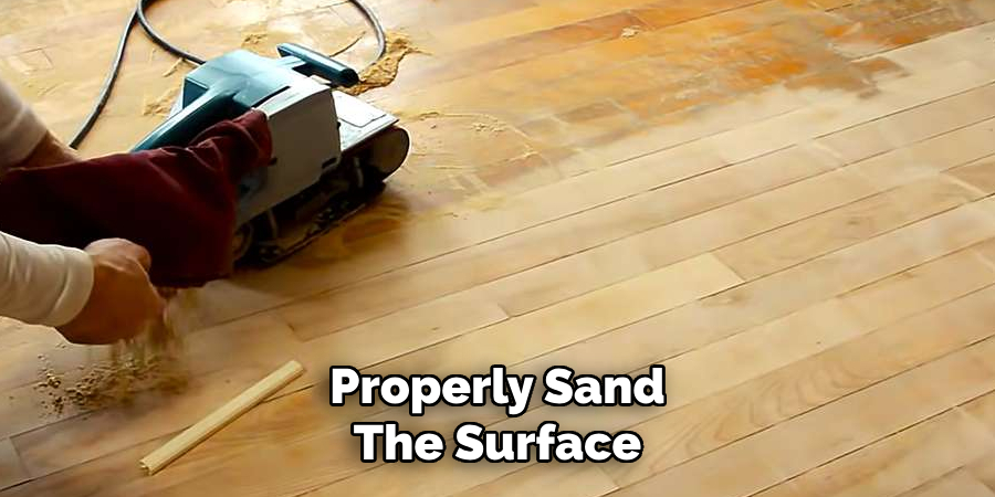 Properly Sand the Surface