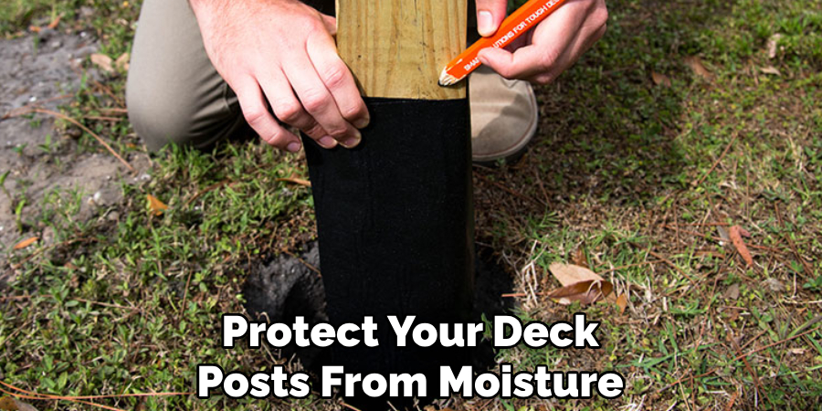 Protect Your Deck Posts From Moisture