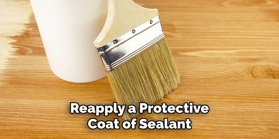 Reapply a Protective Coat of Sealant