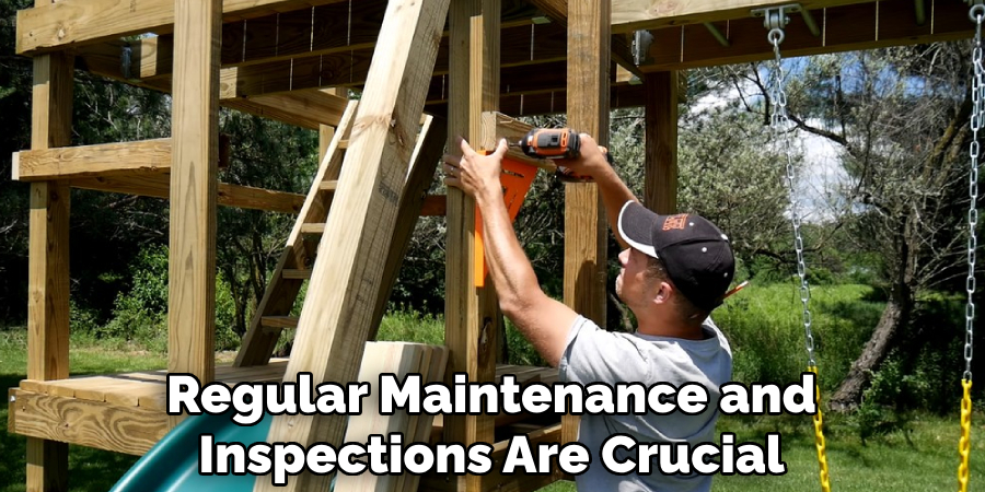 Regular Maintenance and Inspections Are Crucial