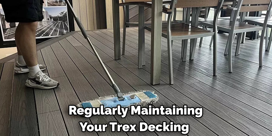 Regularly Maintaining Your Trex Decking