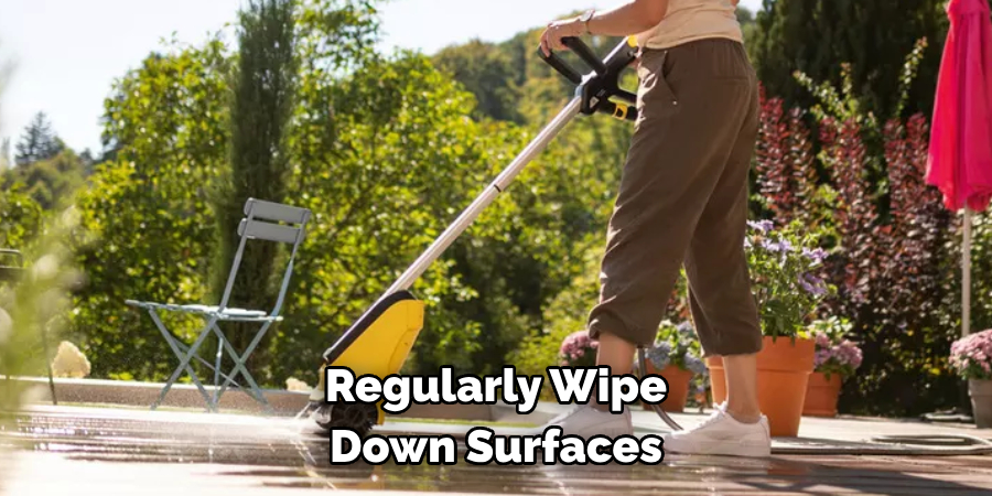 Regularly Wipe Down Surfaces