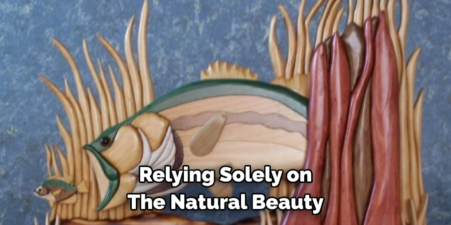 Relying Solely on The Natural Beauty