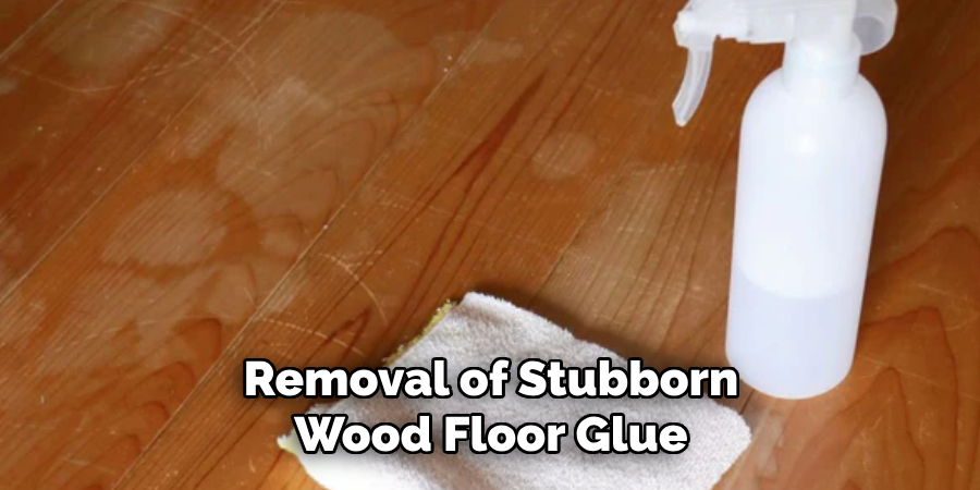 Removal of Stubborn Wood Floor Glue