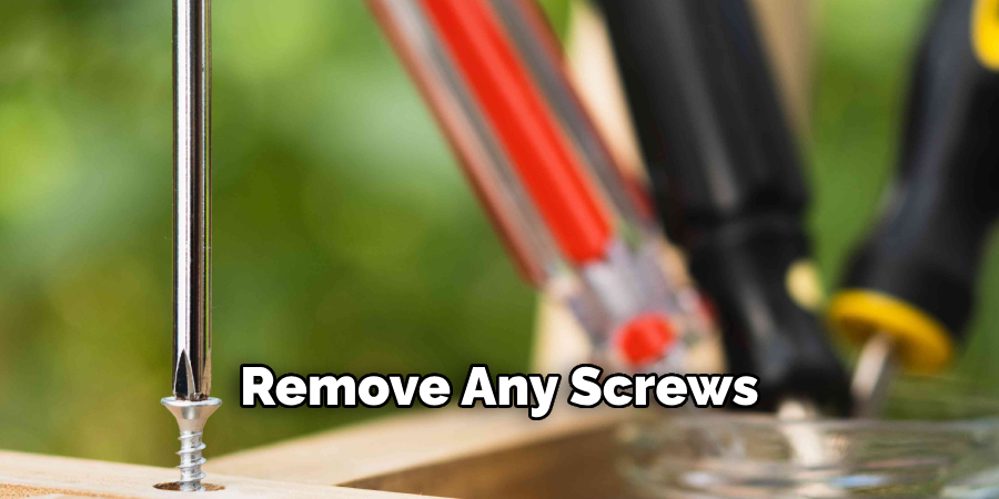 Remove Any Screws