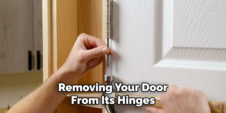 Removing Your Door From Its Hinges