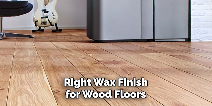 Right Wax Finish for Wood Floors