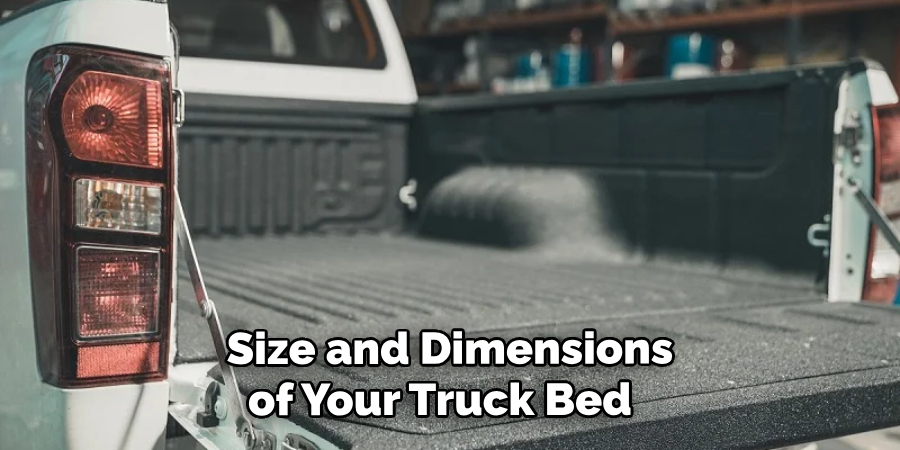 Size and Dimensions of Your Truck Bed 