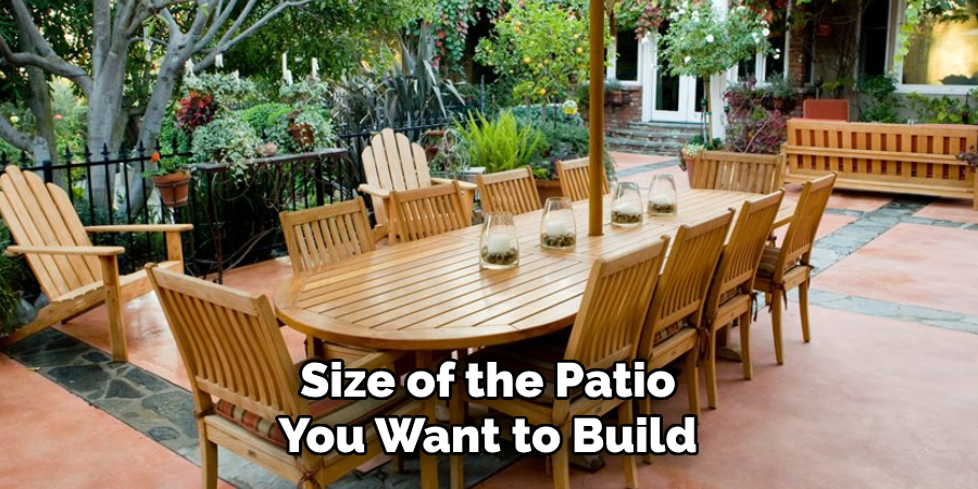 Size of the Patio You Want to Build