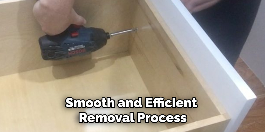 Smooth and Efficient Removal Process