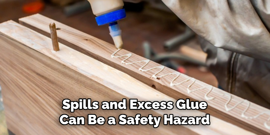 Spills and Excess Glue Can Be a Safety Hazard