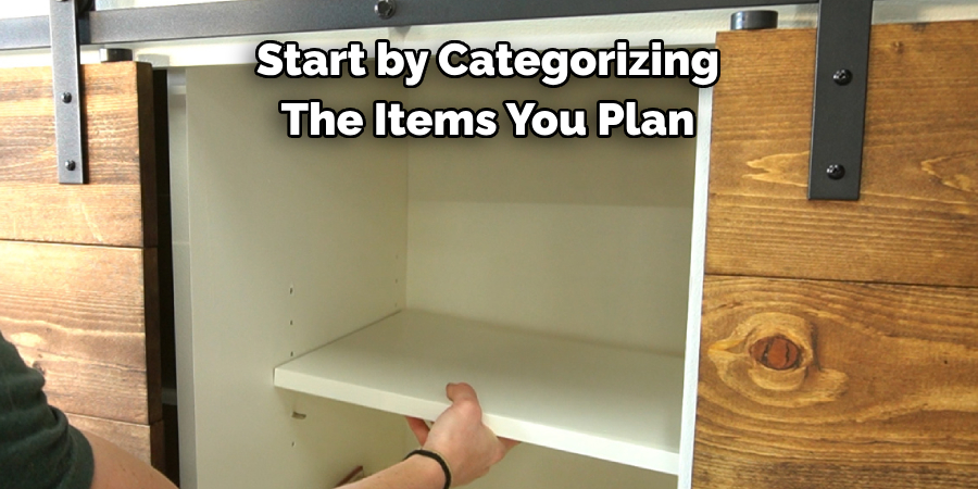 Start by Categorizing The Items You Plan