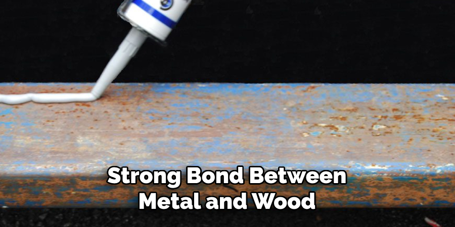 Strong Bond Between Metal and Wood