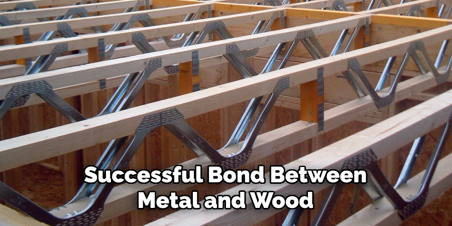 Successful Bond Between Metal and Wood