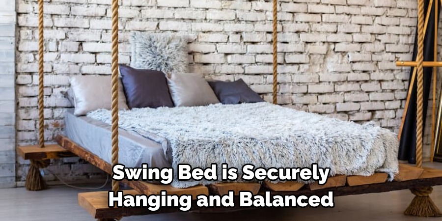 Swing Bed is Securely Hanging and Balanced