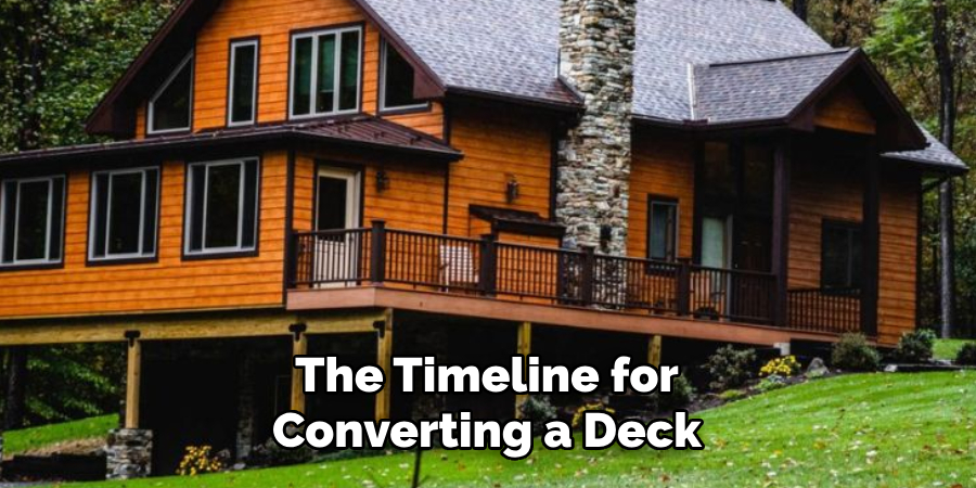 The Timeline for Converting a Deck