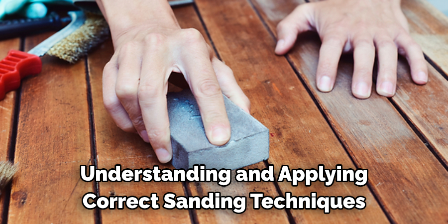 Understanding and Applying Correct Sanding Techniques