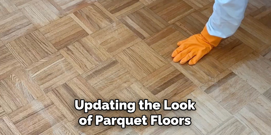 Updating the Look of Parquet Floors