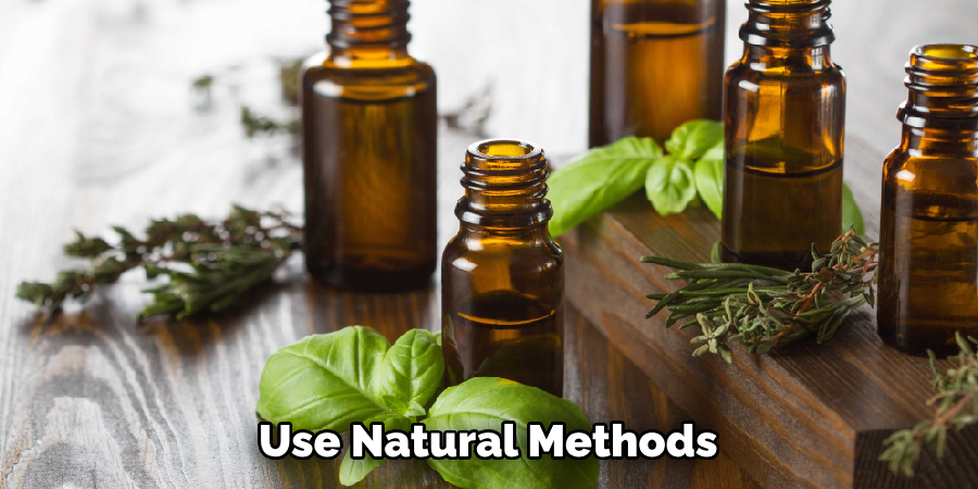 Use Natural Methods