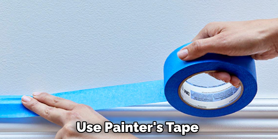 Use Painter's Tape 