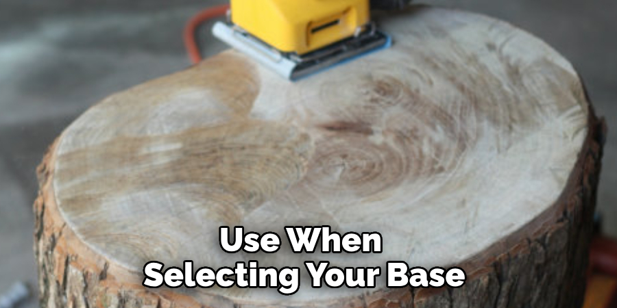 Use When Selecting Your Base