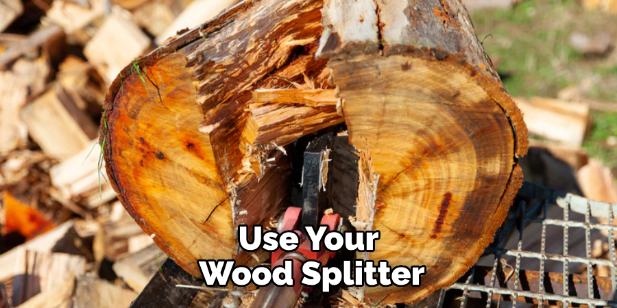 Use Your Wood Splitter