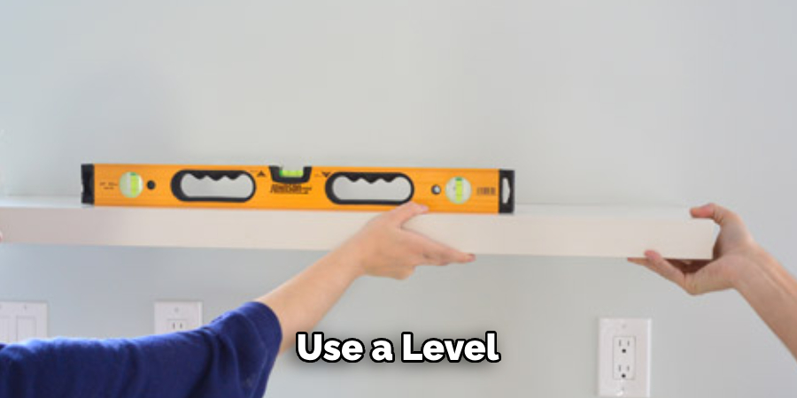 Use a Level