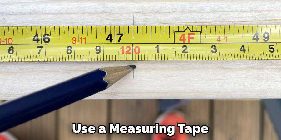 Use a Measuring Tape