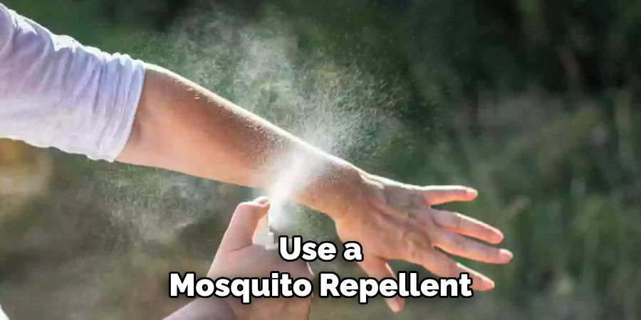 Use a Mosquito Repellent