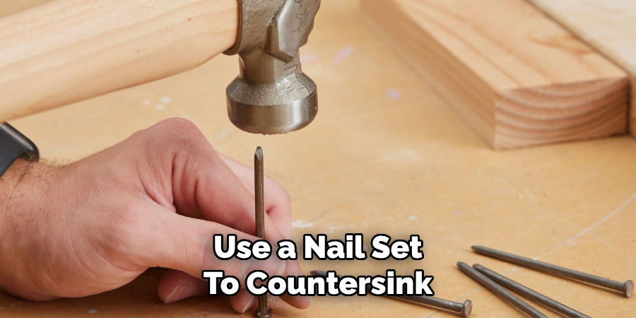 Use a Nail Set to Countersink