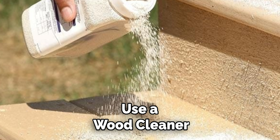 Use a Wood Cleaner