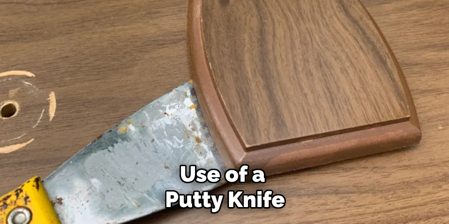 Use of a Putty Knife