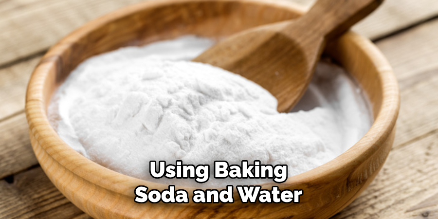 Using Baking Soda and Water