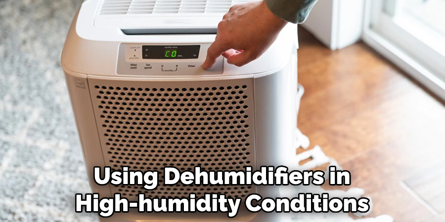 Using Dehumidifiers in High-humidity Conditions