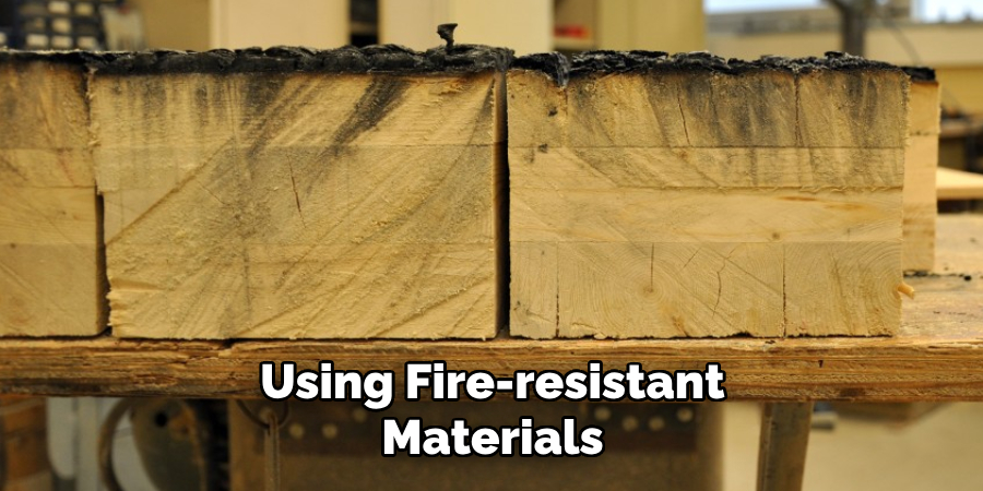 Using Fire-resistant Materials