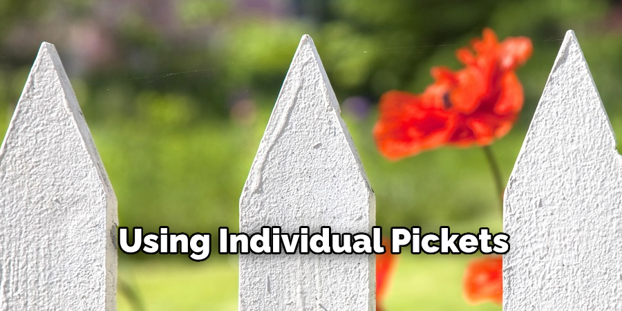 Using Individual Pickets