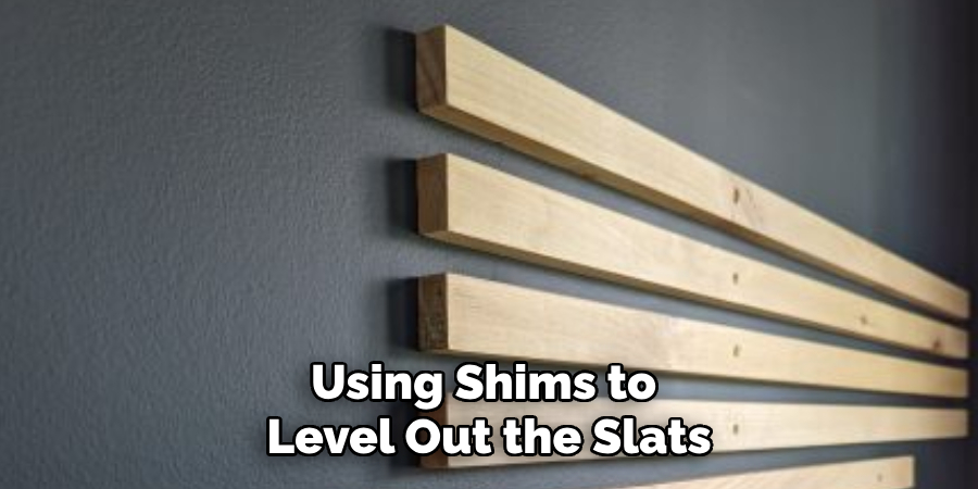 Using Shims to Level Out the Slats