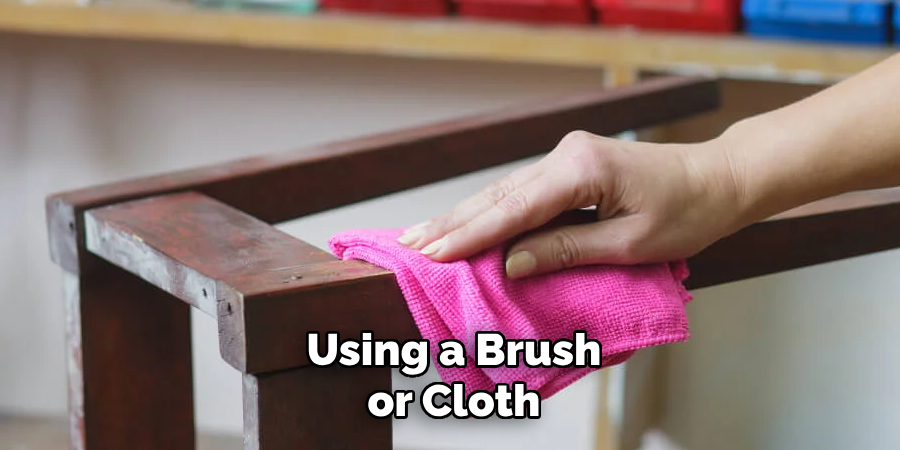 Using a Brush or Cloth