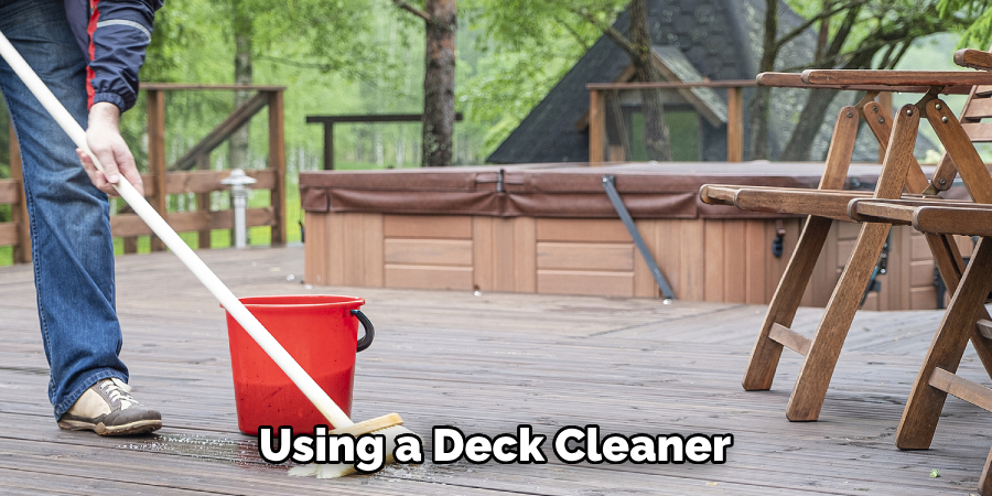 Using a Deck Cleaner