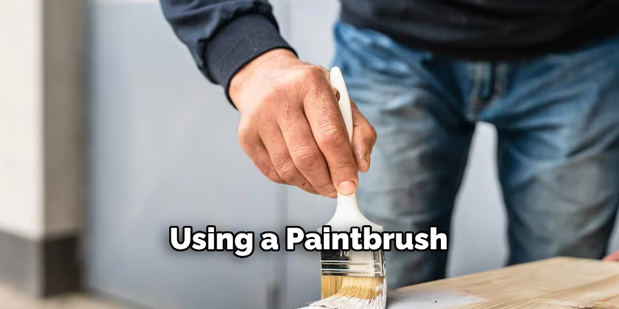 Using a Paintbrush