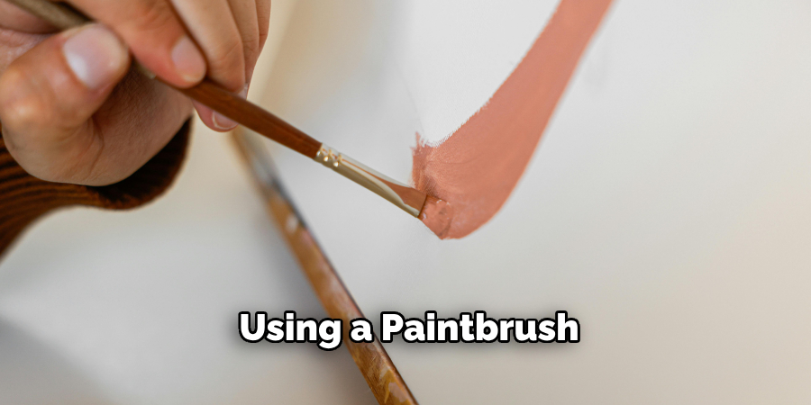 Using a Paintbrush