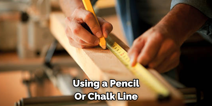 Using a Pencil Or Chalk Line