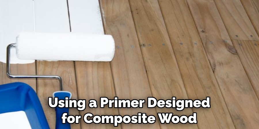 Using a Primer Designed for Composite Wood